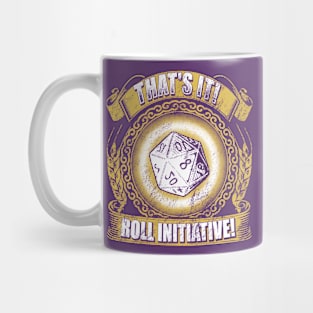 That's IT! Roll Initiative! Mug